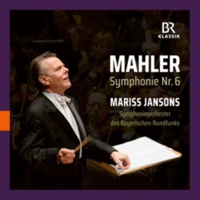 SYMPHONIEORCHESTER DES BAYERISCHEN RUNDFUNKS - GUSTAV MAHLER: SYMPHONIE NR. 6 - MARISS JANSONS (Music CD)