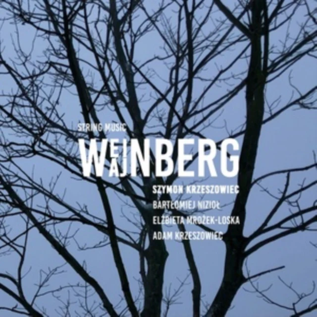 SZYMON KRZESZOWIEC / BARTLOMIEJ NIZIOL / ELZBIETA MROZEK-LOSKA / ADAM KRZESZOWIEC - MIECZYSLAW WAJNBERG: STRING MUSIC (Music CD)