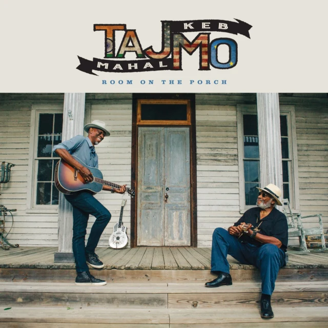 TAJ MAHAL & KEB MO - ROOM ON THE PORCH (Vinyl LP)