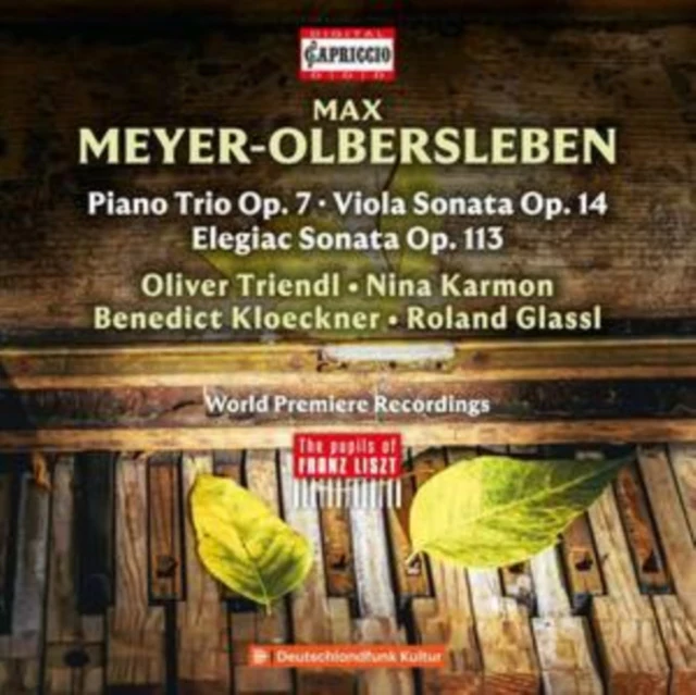 TRIENDL,OLIVER & NINA KARMON & BENEDICT KLOECKNER & ROLAND GLASSL - MAX MEYER-OLBERSLEBEN: PIANO TRIO OP. 7 & VIOLA SONATA OP. 14 & E (Music CD)
