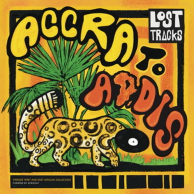 VARIOUS ARTISTS - LOST TRACKS: ACCRA TO ADDIS (Vinyl LP)