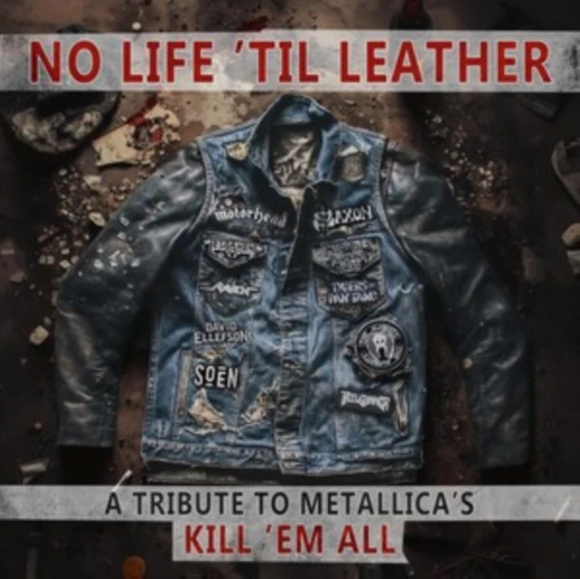 VARIOUS ARTISTS - NO LIFE 'TIL LEATHER - A TRIBUTE TO METALLICA'S KILL 'EM ALL (Music CD)