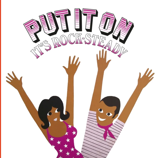 VARIOUS ARTISTS - PUT IT ON IT'S ROCK-STEADY (Vinyl LP)