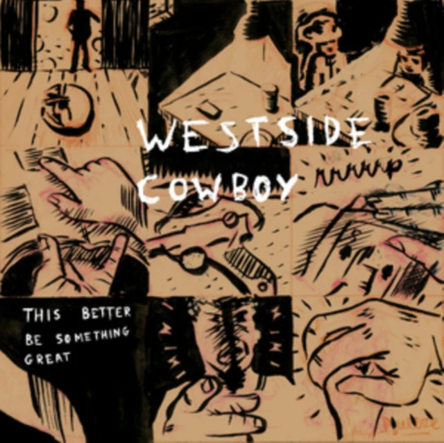 WESTSIDE COWBOY - THIS BETTER BE SOMETHING GREAT (Music CD)