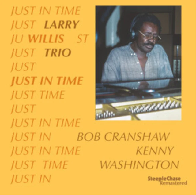 WILLIS,LARRY & BOB CRANSHAW & KENNY WASHINGTON - JUST IN TIME (Vinyl LP)
