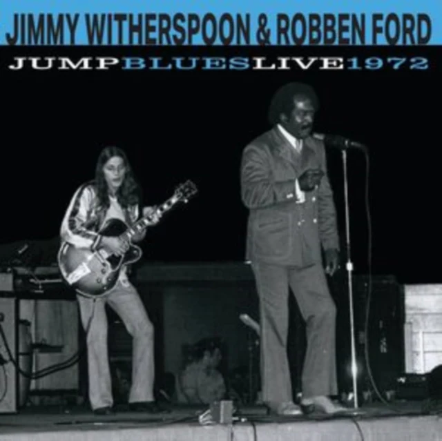 WITHERSPOON,JIMMY & ROBBEN FORD - JUMP BLUES LIVE 1972 (Music CD)
