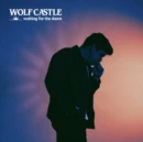 WOLF CASTLE - WAITING FOR THE DAWN (Music CD)