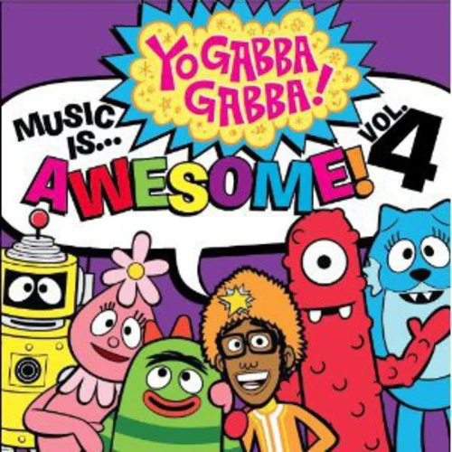 YO GABBA GABBA - MUSIC IS AWESOME 4 (Music CD)