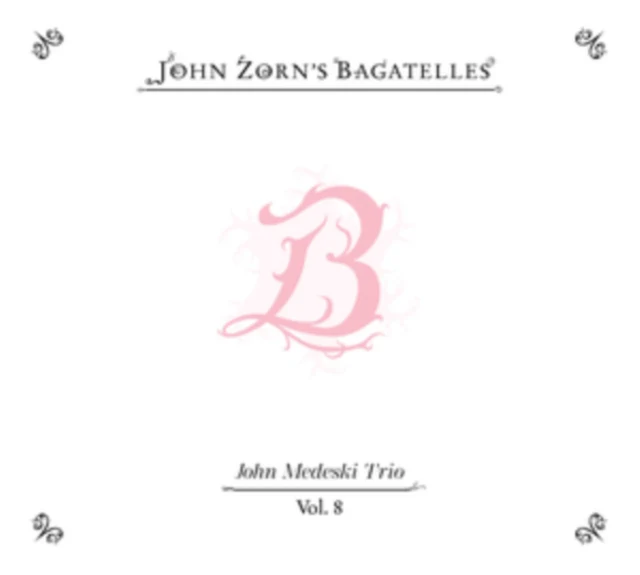 ZORN,JOHN - BAGATELLES VOL. 8—JOHN MEDESKI TRIO (Music CD)